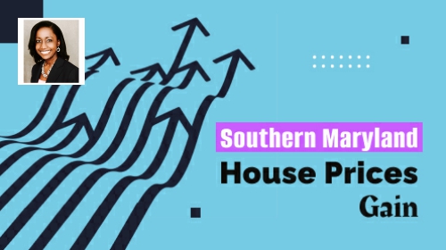 Southern Maryland House Prices Gain