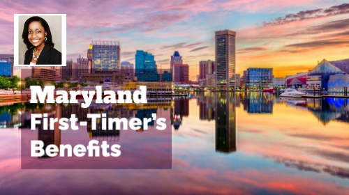 Maryland First-Timer’s Benefits Charm and Affordability